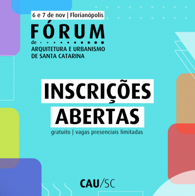 insrições abertas para o Fórum do CAU/SC